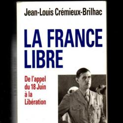 la france libre de l'appel du 18 juin à la libération de jean-louis crémieux-brilhac ,