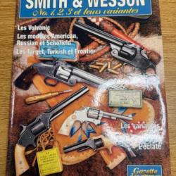 Revue GAZETTE DES ARMES Hors-série numéro 10 HS10 Les revolvers SMITH and WESSON