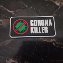 PATCH EN GOMME  "  CORONA  KILLER "   A SCRATCH