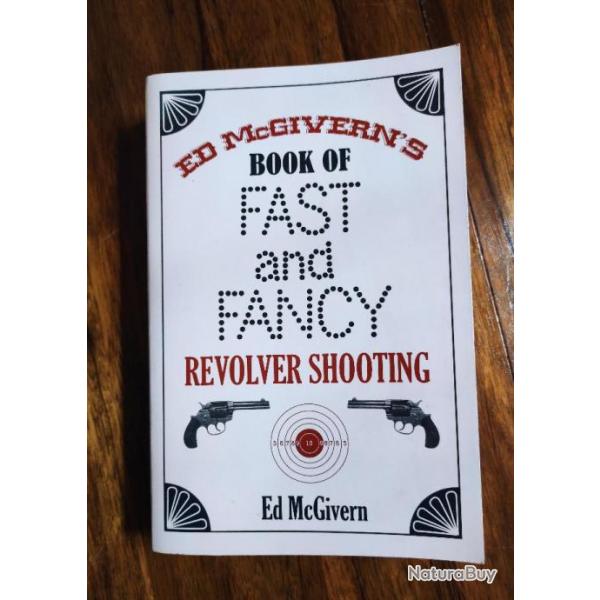 Ed McGiverns Book of Fast and Fancy Revolver Shooting en anglais