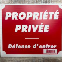 PANCARTE  PROPRIETE PRIVEE DEFENCE D ENTREE