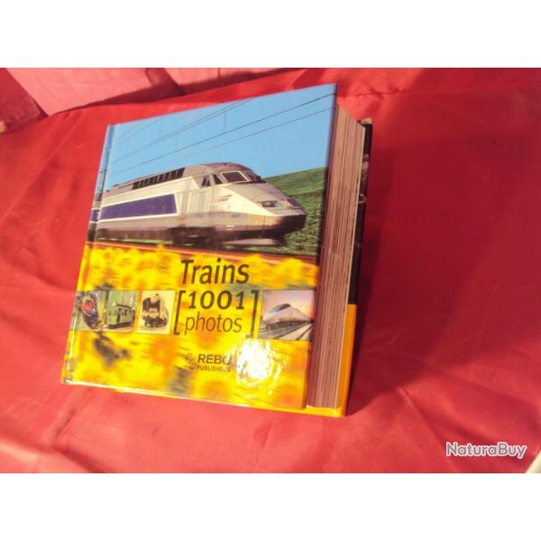LES TRAINS  DU MONDE 1001 PHOTOS de trains Trs beau livres richement illustres et documentes.