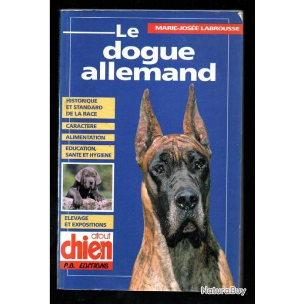 le dogue allemand de marie-jos labrousse atout chien