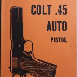 Livre The Colt .45  Pistol by Desert Publications