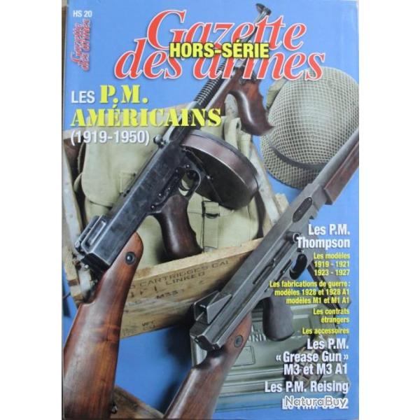 Revue Gazette des Armes HS No 20 : Les P.M. Amricains (1919 - 1950)
