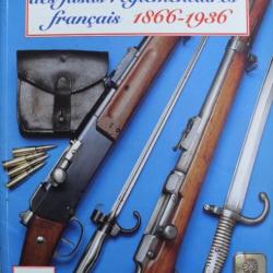 Revue La gazette des armes HS No 2 : La grande aventure des fusils réglementaires français 1866-1936