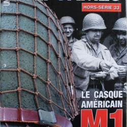 Revue Uniformes HS No 33 : Le casque Américain M1