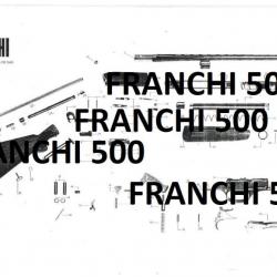 éclaté fusil FRANCHI 500 (envoi par mail) - VENDU PAR JEPERCUTE (m1951)