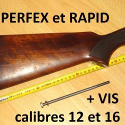 crosse + vis fusil PERFEX et RAPID MANUFRANCE calibres 12 et 16 - VENDU PAR JEPERCUTE (a7208)