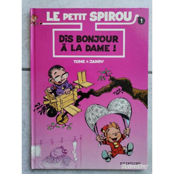 Le Petit Spirou no 1 Dis bonjour  la dame! Tom et Janry Dupuis