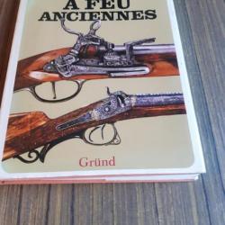 Magnifique Album " ARMES A FEU ANCIENNES " édition GRUND