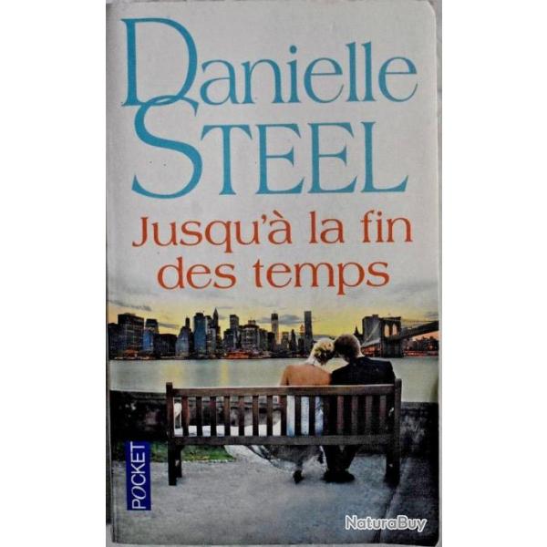 Jusqu' la fin des temps - Danielle Steel