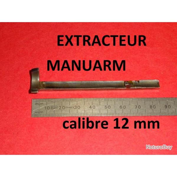 extracteur calibre 12mm MANUARM MANU ARM calibre 12 mm - VENDU PAR JEPERCUTE (JO446)
