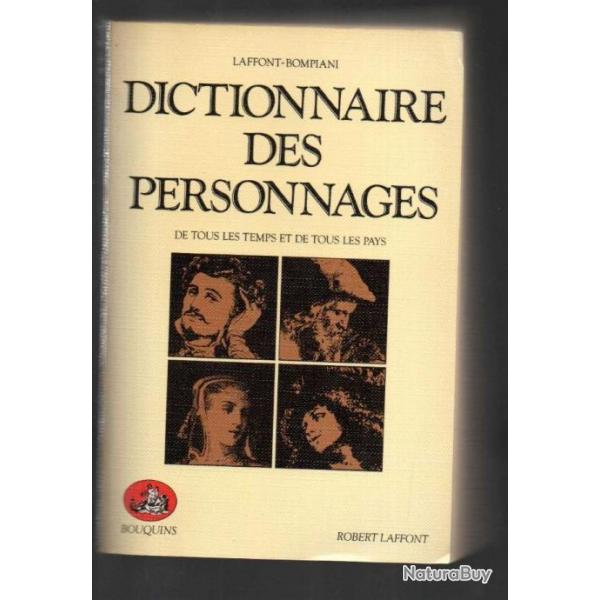 dictionnaire des personnages de tous les temps et de tous les pays laffont-bompiani