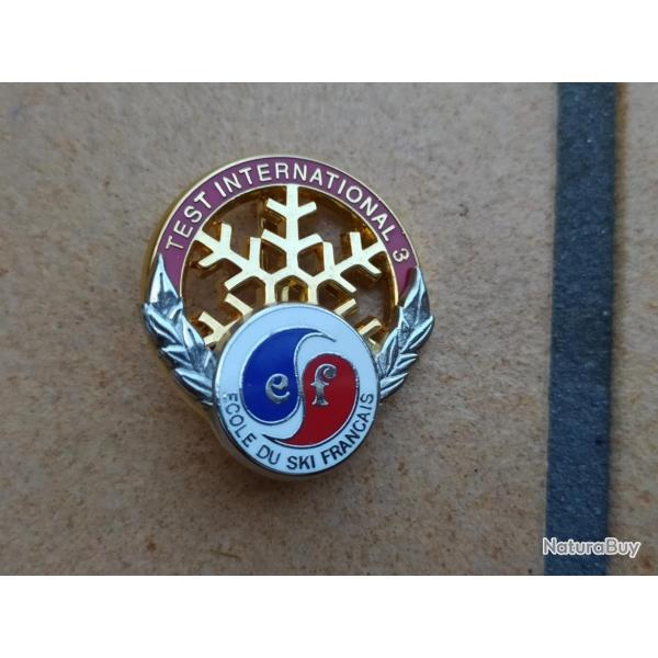 INSIGNE ECOLE DU SKI FRANCAIS EFS TEST INTERNATIONAL 3  FABRICATION DECAT PARIS