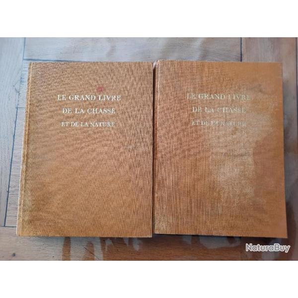 Tomes 1 et 2 : Le Grand livre de la Chasse et de la Nature - 1963 Ed Rene Kister & Godefroy Schmid