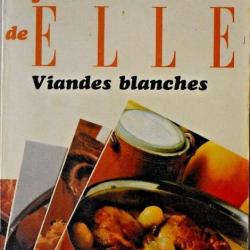 100 fiches cuisine de Elle : Viandes blanches - M. Peter & M. Maine