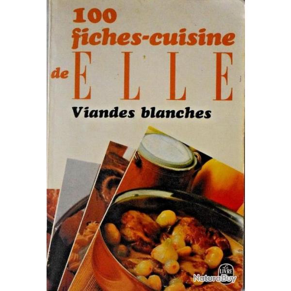 100 fiches cuisine de Elle : Viandes blanches - M. Peter & M. Maine
