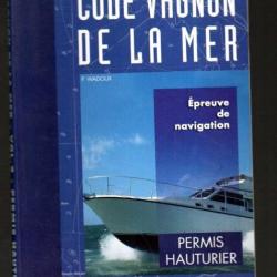 code vagnon de la mer , le permis bateau , épreuve de navigation, permis hauturier vol 2