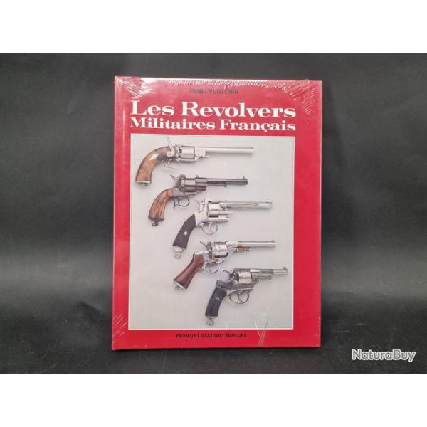 LES REVOLVERS MILITAIRES FRANCAIS par HENRI VILLEMIN