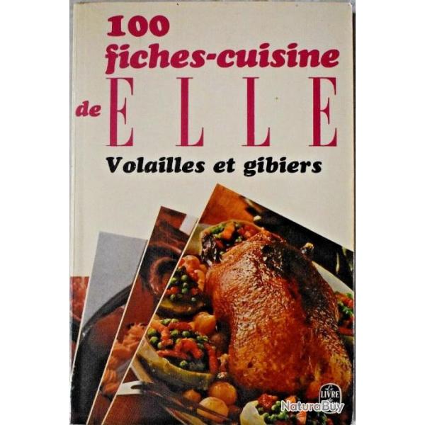 100 fiches-cuisine de Elle : Volailles et gibiers