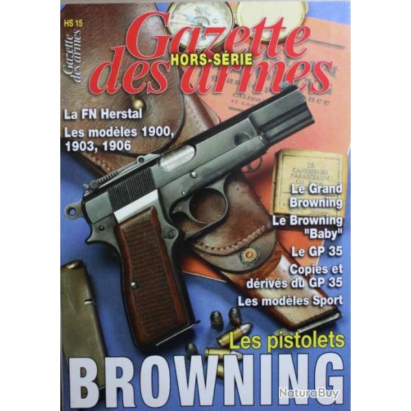 Revue Gazette des armes HS No 15 : Les pistolets Browning