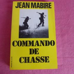 Jean MABIRE. Commando de chasse