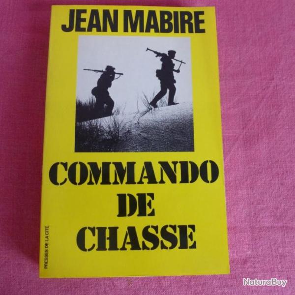 Jean MABIRE. Commando de chasse