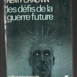 les défis de la guerre future de remy chauvin