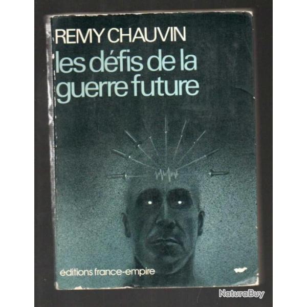 les dfis de la guerre future de remy chauvin