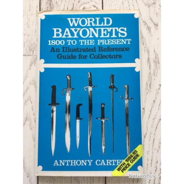 livre World Bayonets 1800 to the present illustrated reference guide for collectors