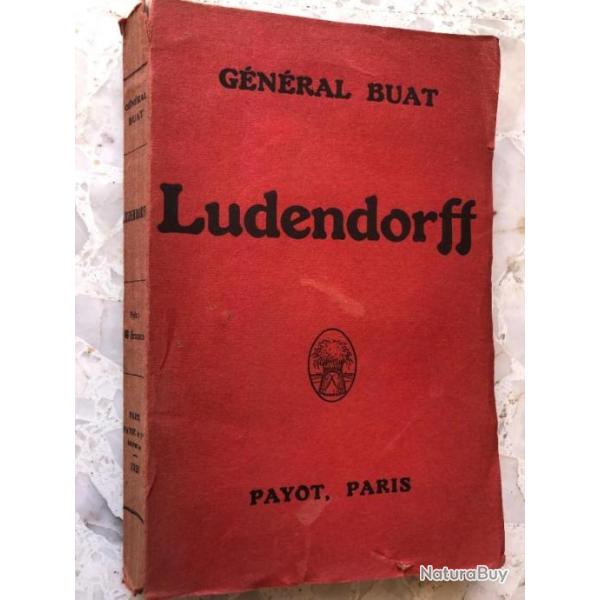 Livre broch 1920 LUDENDORFF, Gnral BUAT, Ed. PAYOT, 1 guerre mondiale 1914 1918 France Allemagne