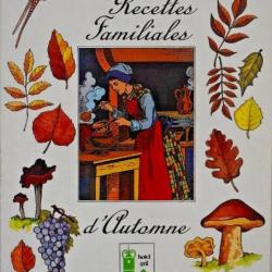 100 recettes familiales d'automne choisies pour vous par Campanile
