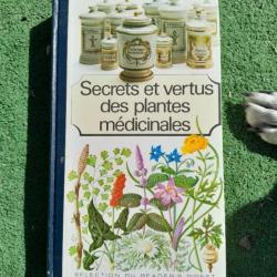 Livre - Secrets et vertus des plantes médicinales