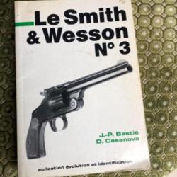 livre = le Smith et Wesson numéro 3 de Jean-Pierre BASTIÉ et Daniel CASANOVA