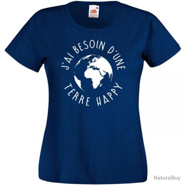 T-SHIRT pour FEMME - J'AI BESOIN D'UNE TERRE HAPPY - Paix Amour Humour Ide cadeau Nol anniversaire