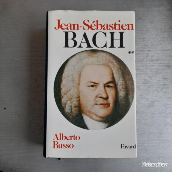 Jean-Sbastien Bach, tome 2 Alberto Basso