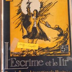 1929 - L'Escrime et le tir  Les Armes.  L'escrime française   Revues illustrées du monde des armes