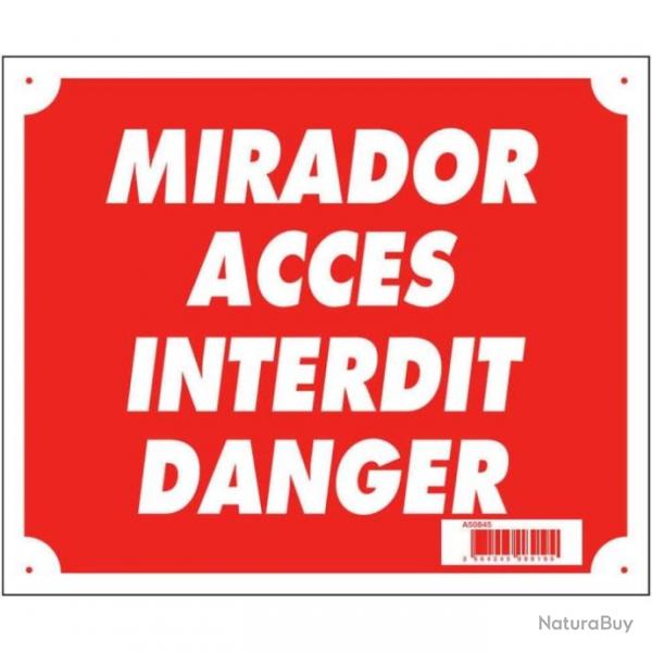 Panneaux Akilux Europarm " Miradors accs interdit danger " 30 x 25 cm