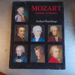 Mozart - L'Homme - Le Musicien.Arthur Hutchings 1976