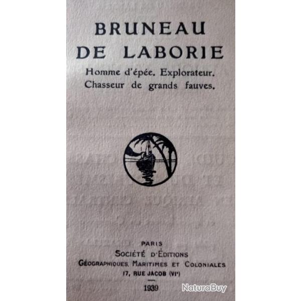 Bruneau de Laborie. Homme d'pe, explorateur chasseur de grands fauves  Pierre d'HUGUES 1939