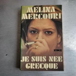 Je suis née grecque - Melina Mercouri
