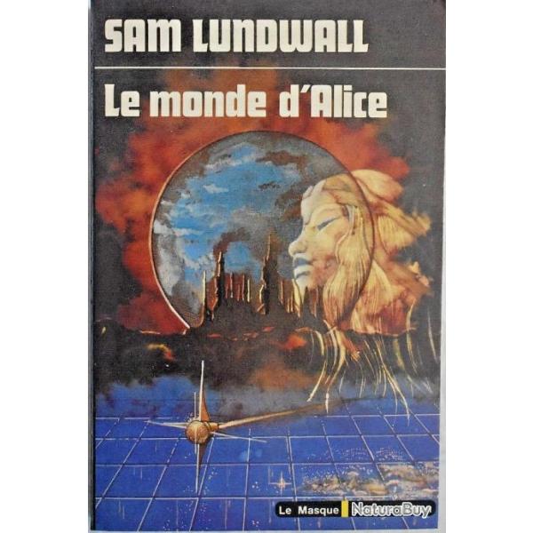 Le Monde d'Alice - Sam Lundwall