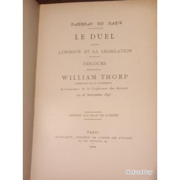 LE DUEL devant l'opinion et la lgislation , discours de William Thorp 1898 Ddicac