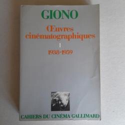Jean Giono. uvres cinématographiques. 1938-1959. Tome 1