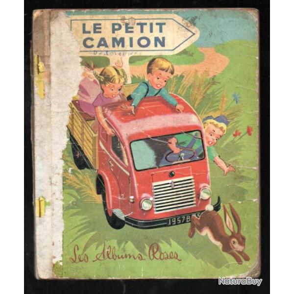 le petit camion les albums roses hachette , camion renault galion et fainant