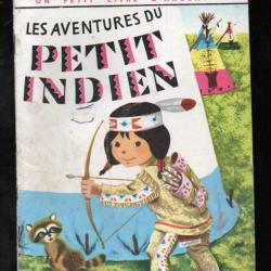 les aventures du petit indien un petit livre d'argent 364 enfantina ,