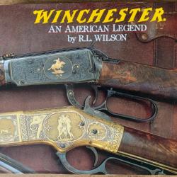 Winchester AN AMERICAN LEGEND by R.L. Wilson