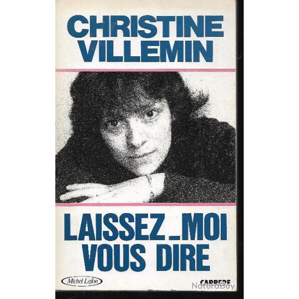 laissez-moi vous dire par christine villemin l'affaire grgory.