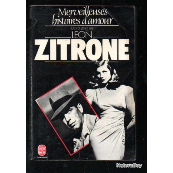 merveilleuses histoires d'amour racontes par lon zitrone  livre de poche